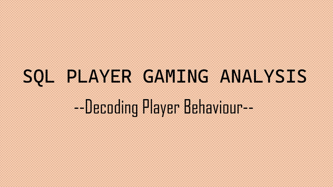 SQL Gaming Behavior Analysis